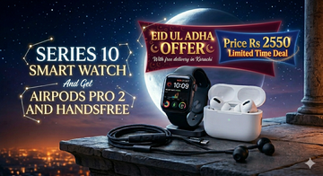 Eid ul Adha Sale, Series 10 Smart Watch Get Free Airpods And Handsfree